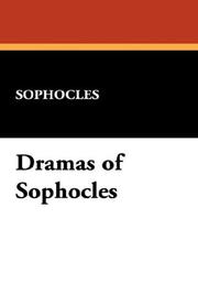 Cover of: Dramas of Sophocles