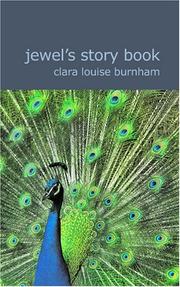 Cover of: Jewel\'s Story Book by Clara Louise Burnham, Clara Louise Burnham