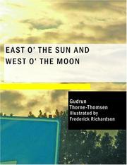 Cover of: East O' the Sun and West O' the Moon (Large Print Edition) by Gudrun Thorne-Thomsen