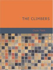 Cover of: The Climbers (Large Print Edition) by Clyde Fitch