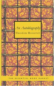 Cover of: Theodore Roosevelt: An Autobiography