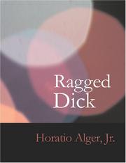 Cover of: Ragged Dick (Large Print Edition) by Horatio Alger, Jr.