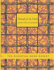 Cover of: Nomads of the North (Large Print Edition) by James Oliver Curwood