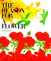 The reason for a flower by Ruth Heller