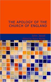 The Apology of the Church of England by John Jewel
