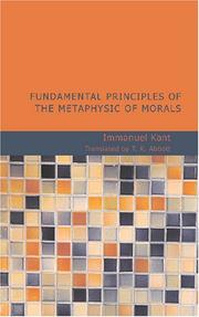 Cover of: Fundamental Principles of the Metaphysic of Morals by Immanuel Kant