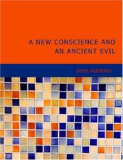 Cover of: A New Conscience and an Ancient Evil (Large Print Edition) by Jane Addams, Jane Addams