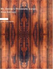 Cover of: Mr. Dooley&apos;s Philosophy (Large Print Edition): Mr. Dooley&apos;s Philosophy (Large Print Edition) by Finley Peter Dunne