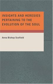 Cover of: Insights and Heresies Pertaining to the Evolution of the Soul