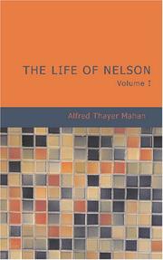 Cover of: The Life of Nelson Volume 1 by Alfred Thayer Mahan