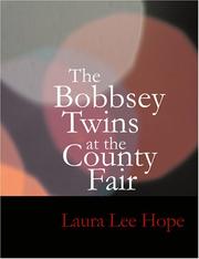 Cover of: The Bobbsey Twins at the County Fair (Large Print Edition) by Laura Lee Hope