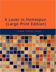 Cover of: A Lover in Homespun (Large Print Edition) by Frank Clifford, Smith