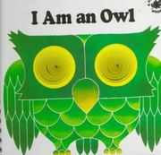 Cover of: I Am an Owl (Poke and Look)