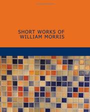 Cover of: Short Works of William Morris