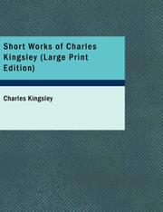 Cover of: Short Works of Charles Kingsley (Large Print Edition) by Charles Kingsley