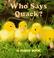 Cover of: Who says quack?