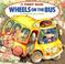 Cover of: Wheels on the bus
