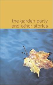 Cover of: The Garden Party and Other Stories