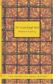 Cover of: The Second Jungle Book by Rudyard Kipling, Ralph Cosham, Maurice Wilson, John Lockwood Kipling, andres marquez, Rudyard Kipling