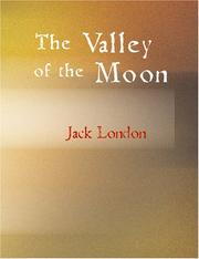 Cover of: The Valley of the Moon (Large Print Edition) by Jack London, Jack London