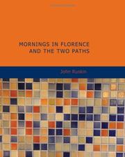 Cover of: Mornings in Florence and the Two Paths