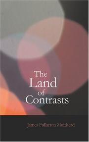 Cover of: The Land of Contrasts: A Briton&apos;s View of His American Kin