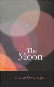 The moon by Thomas Gwyn Elger