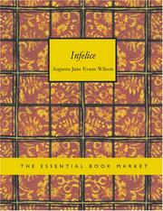 Cover of: Infelice (Large Print Edition) | Augusta Jane Evans Wilson