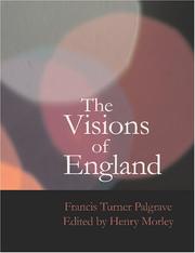 Cover of: The Visions of England (Large Print Edition) by Francis Turner Palgrave