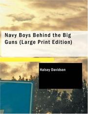 Cover of: Navy Boys Behind the Big Guns (Large Print Edition) | Halsey Davidson