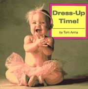 Cover of: Dress-up time! by Tom Arma