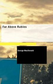 Cover of: Far Above Rubies | George MacDonald