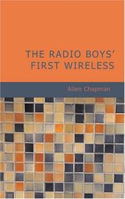 Cover of: The Radio Boys' First Wireless | Allen Chapman