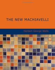 Cover of: The New Machiavelli (Large Print Edition) by H. G. Wells