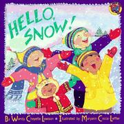 Cover of: Hello, snow! | Wendy Cheyette Lewison