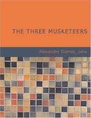 Cover of: The Three Musketeers (Large Print Edition) by Alexandre Dumas, Auguste Maquet, Alexandre Dumas