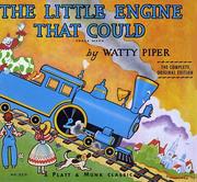 Cover of: The Little Engine That Could: The Complete, Original Edition (A Platt & Munk Classic)