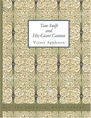 Cover of: Tom Swift and His Giant Cannon (Large Print Edition) by Victor Appleton