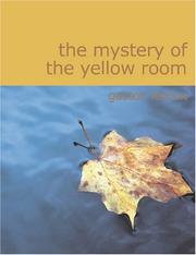 Cover of: The Mystery of the Yellow Room by Gaston Leroux