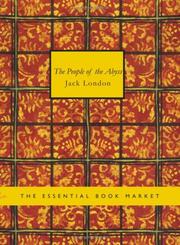 Cover of: The People of the Abyss (Large Print Edition) by Jack London