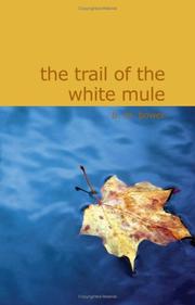 The Trail of the White Mule by Bertha Muzzy Bower