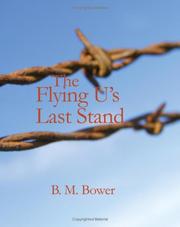 Cover of: The Flying U&apos;s Last Stand (Large Print Edition) by Bertha Muzzy Bower