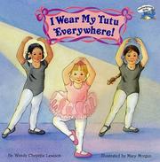 Cover of: I wear my tutu everywhere!