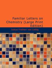 Cover of: Familiar Letters on Chemistry (Large Print Edition) | Justus von Liebig