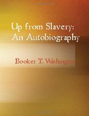 Cover of: Up from Slavery by Booker T. Washington