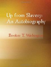 Cover of: Up from Slavery by Booker T. Washington, James L. Robinson, Tom Basham, B. Washington, Booker T. Washington