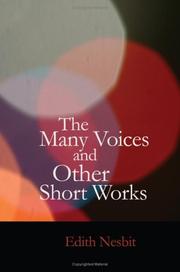 Cover of: The Many Voices and Other Short Works by Edith Nesbit