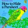 Cover of: Ruth Heller's how to hide a parakeet & other birds.