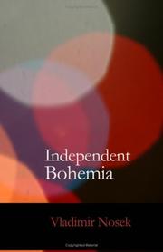Cover of: Independent Bohemia by Vladimír Nosek