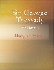 Cover of: Sir George Tressady Volume I (Large Print Edition): Sir George Tressady Volume I (Large Print Edition)